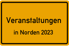 Veranstaltungen in Norden 2023