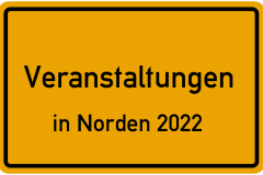 Veranstaltungen Norden/Norddeich 2022
