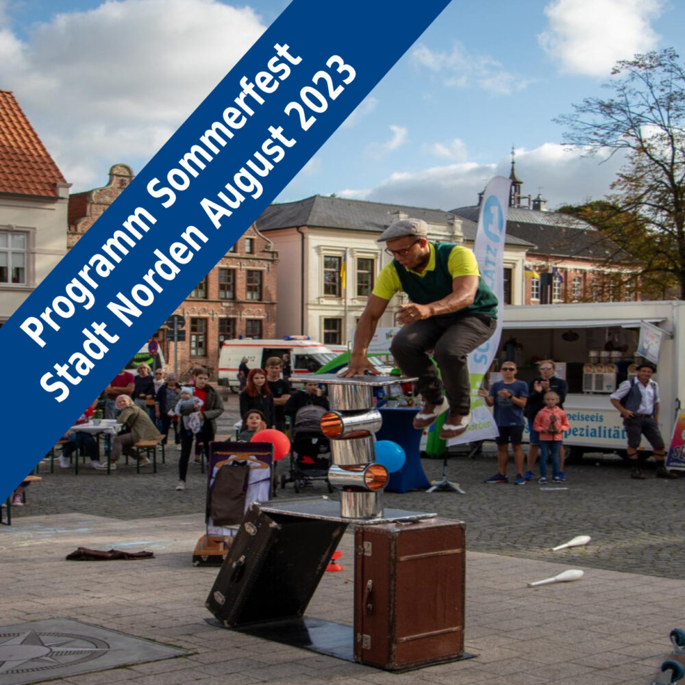 Norden – Programm Sommerfest und Straßenkunstfestival August 2023